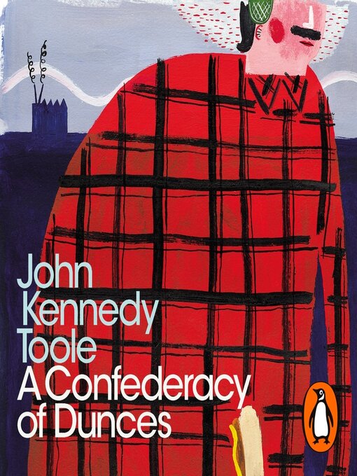 Title details for A Confederacy of Dunces by John Kennedy Toole - Available